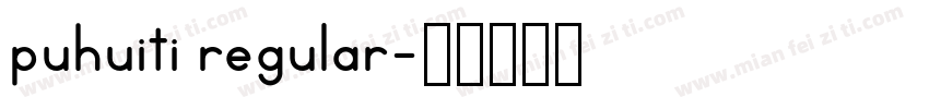 puhuiti regular字体转换